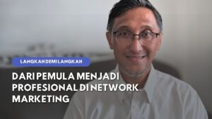 Raih Kesuksesan Maksimal dengan Network Marketing Revolution: Panduan Lengkap Dari Pemula Hingga Profesional
